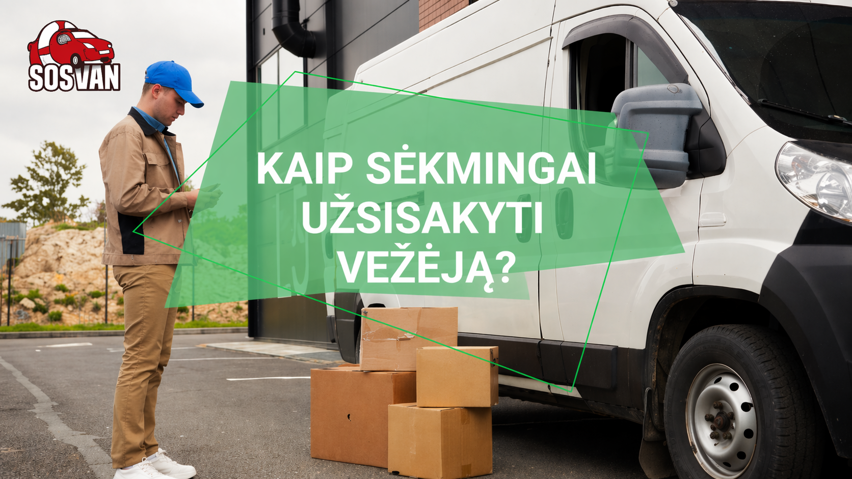 Kaip užsisakyti vežėją Sosvan.lt